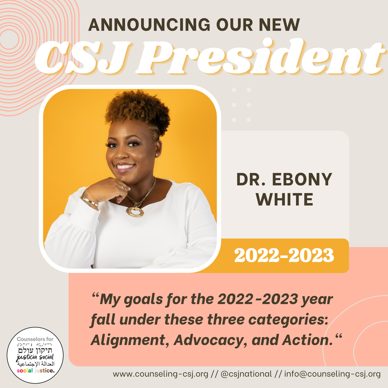 Announcing our new CSJ President: Dr. Ebony White 2022-2023. 
